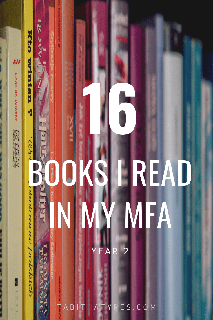 16 Books I read in my MFA—Year&nbsp;2
